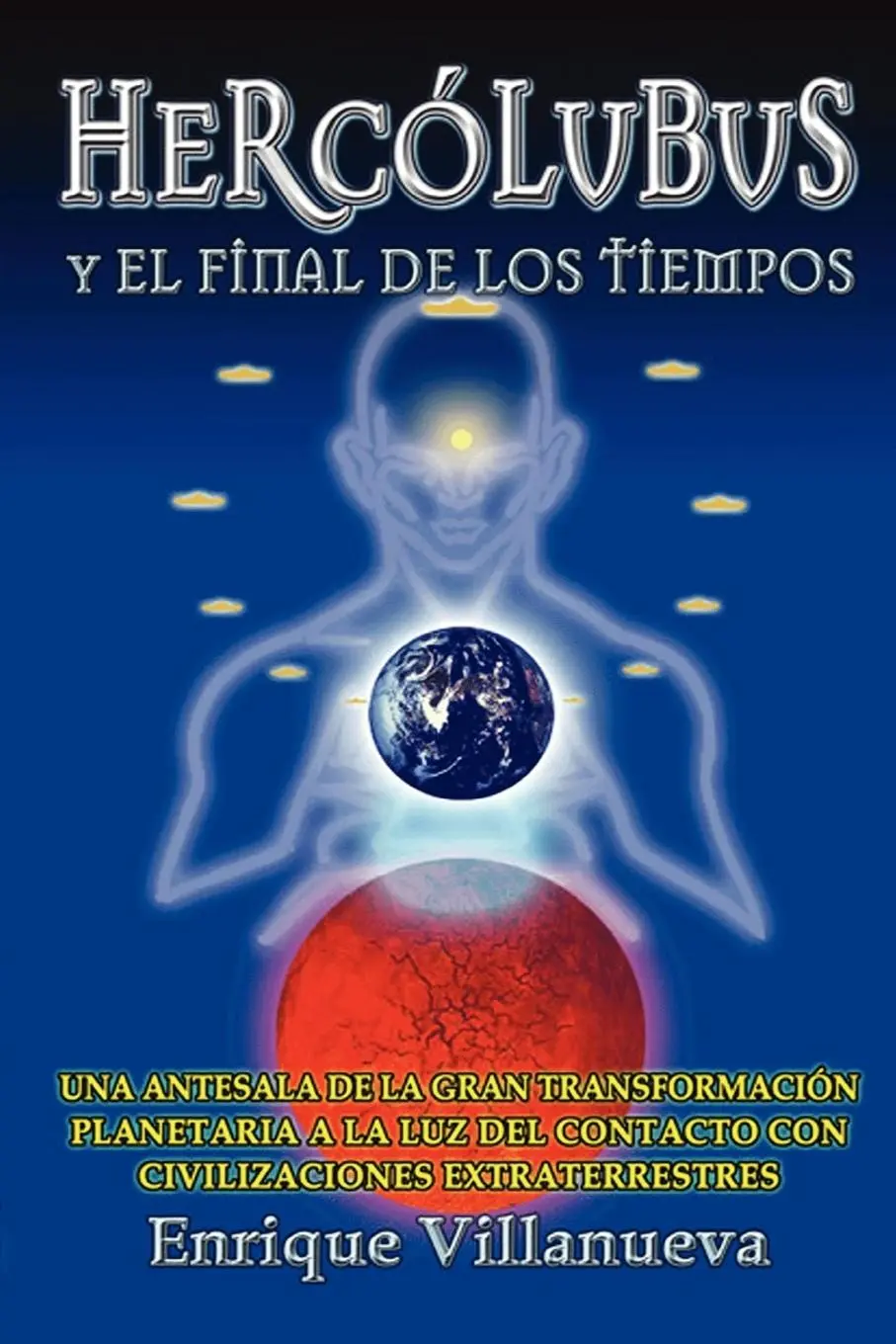 Cover: 9780615172439 | HERCOLUBUS Y EL FINAL DE LOS TIEMPOS | Enrique Villanueva | Buch