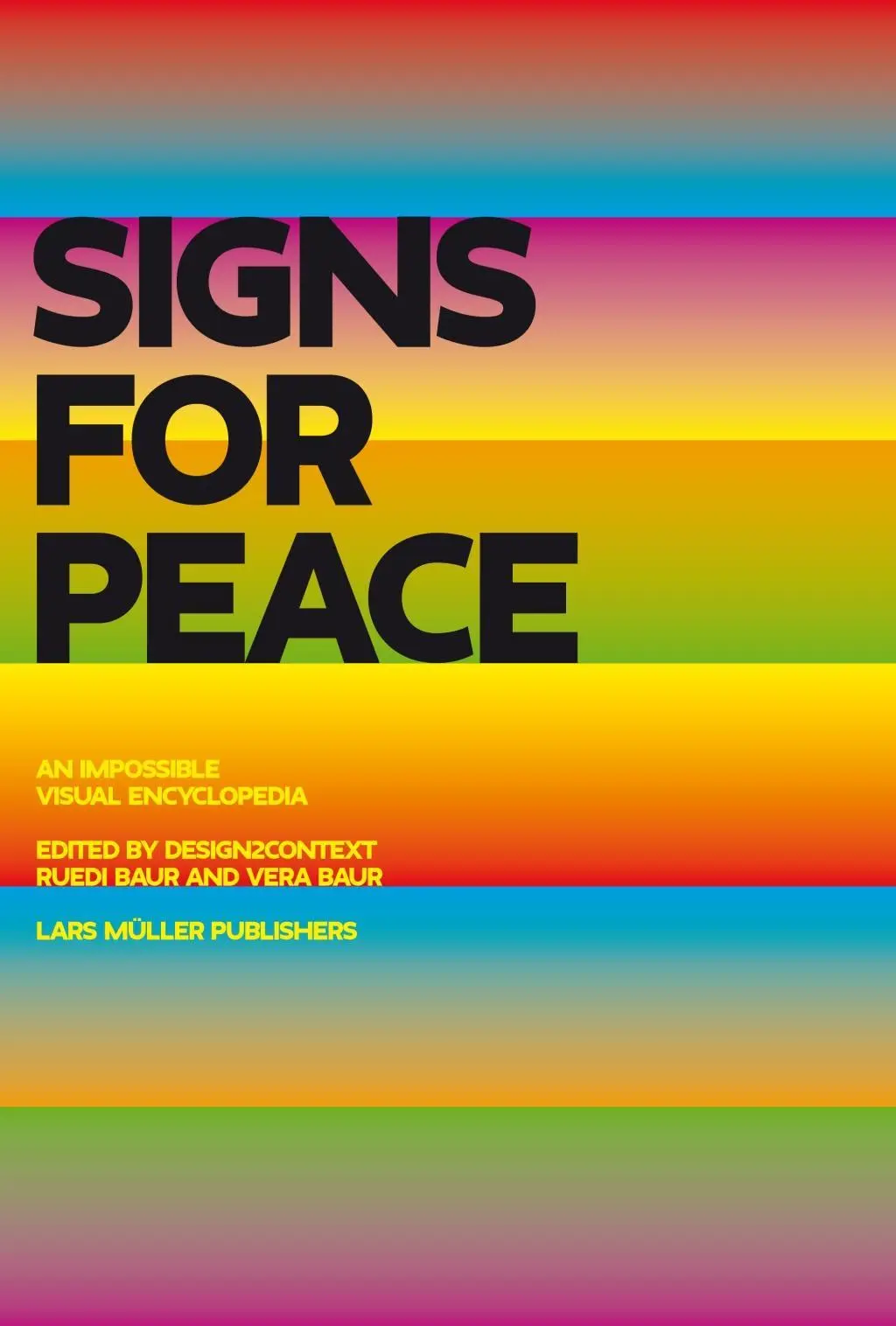 Cover: 9783037782439 | Imagine Peace | An Impossible Visual Encyclopedia | Vera Baur Kockot