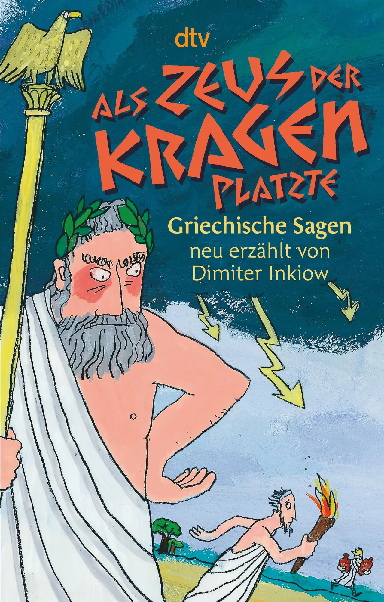 Cover: 9783423712439 | Als Zeus der Kragen platzte | Griechische Sagen neu erzählt | Inkiow