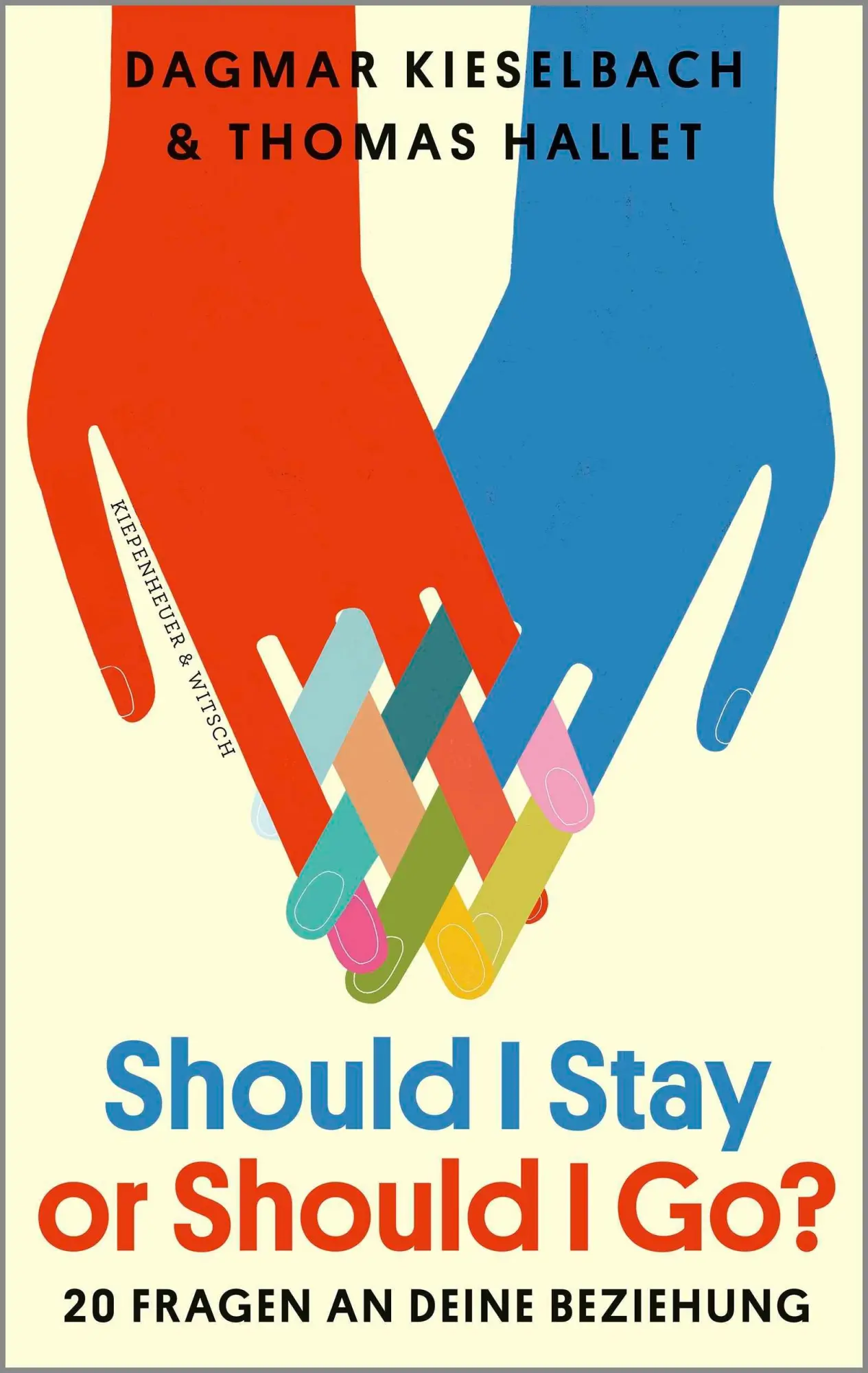 Cover: 9783462012439 | Should I Stay or Should I Go? | 20 Fragen an deine Beziehung | Buch