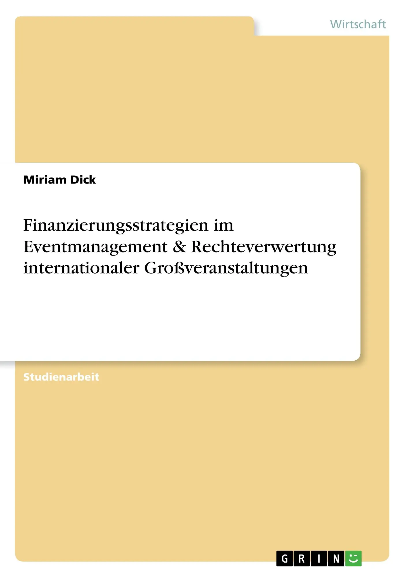 Cover: 9783656842439 | Finanzierungsstrategien im Eventmanagement &amp; Rechteverwertung...