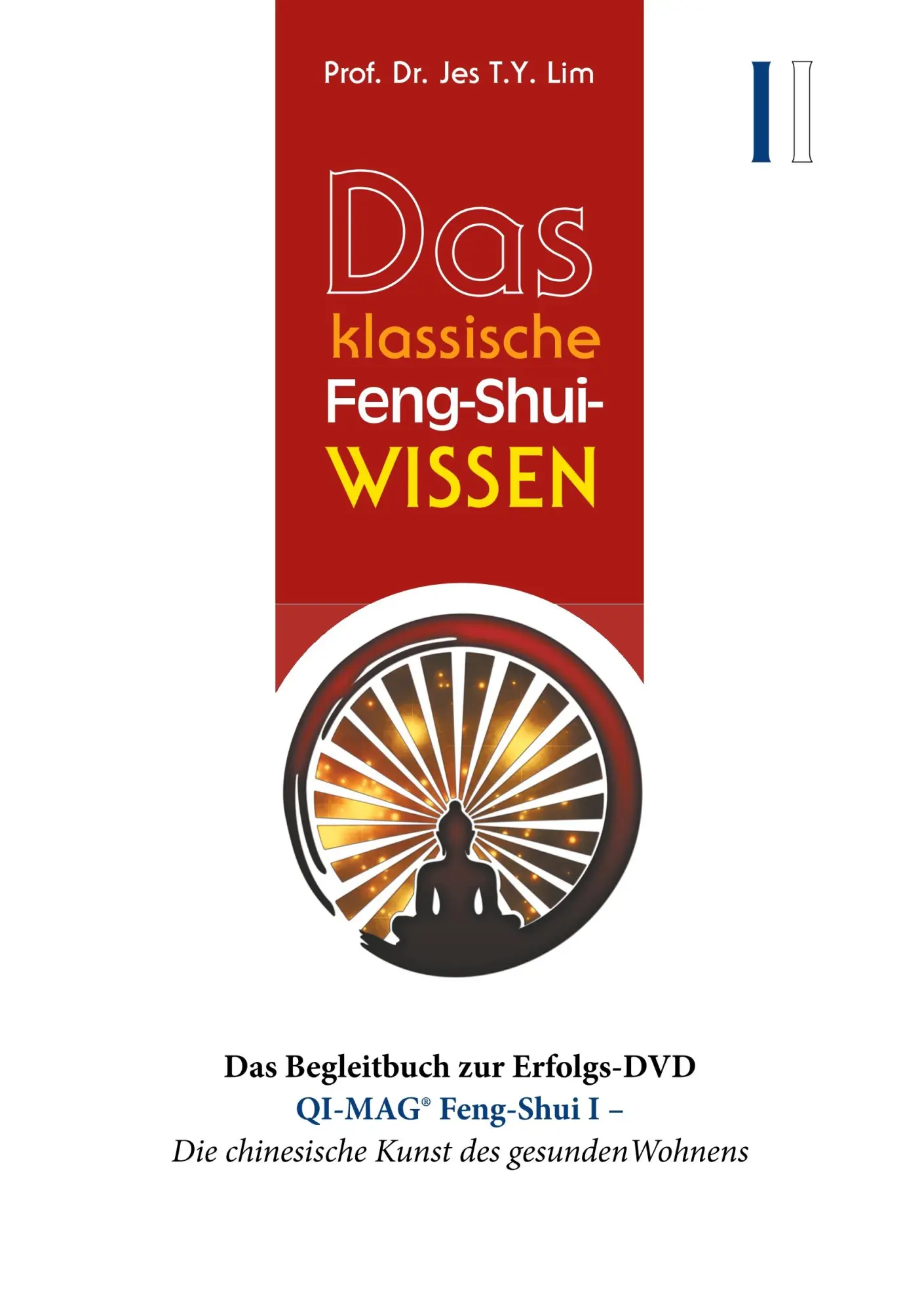 Cover: 9783749452439 | Das klassische Feng-Shui-Wissen I | Jes T. Y. Lim | Taschenbuch | 2019