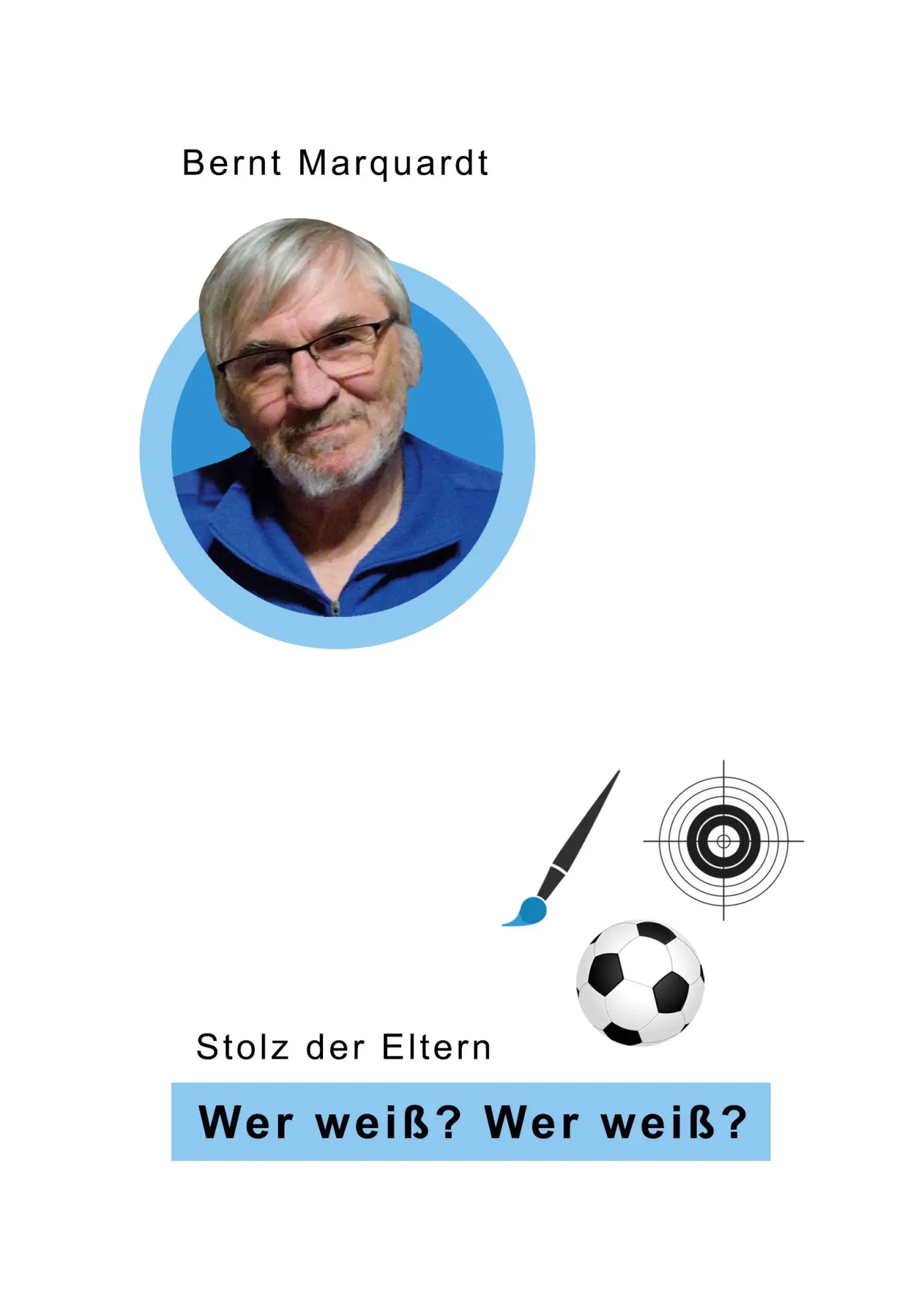 Cover: 9783819292439 | Wer weiß? Wer weiß? | Bernt Marquardt | Taschenbuch | 46 S. | Deutsch