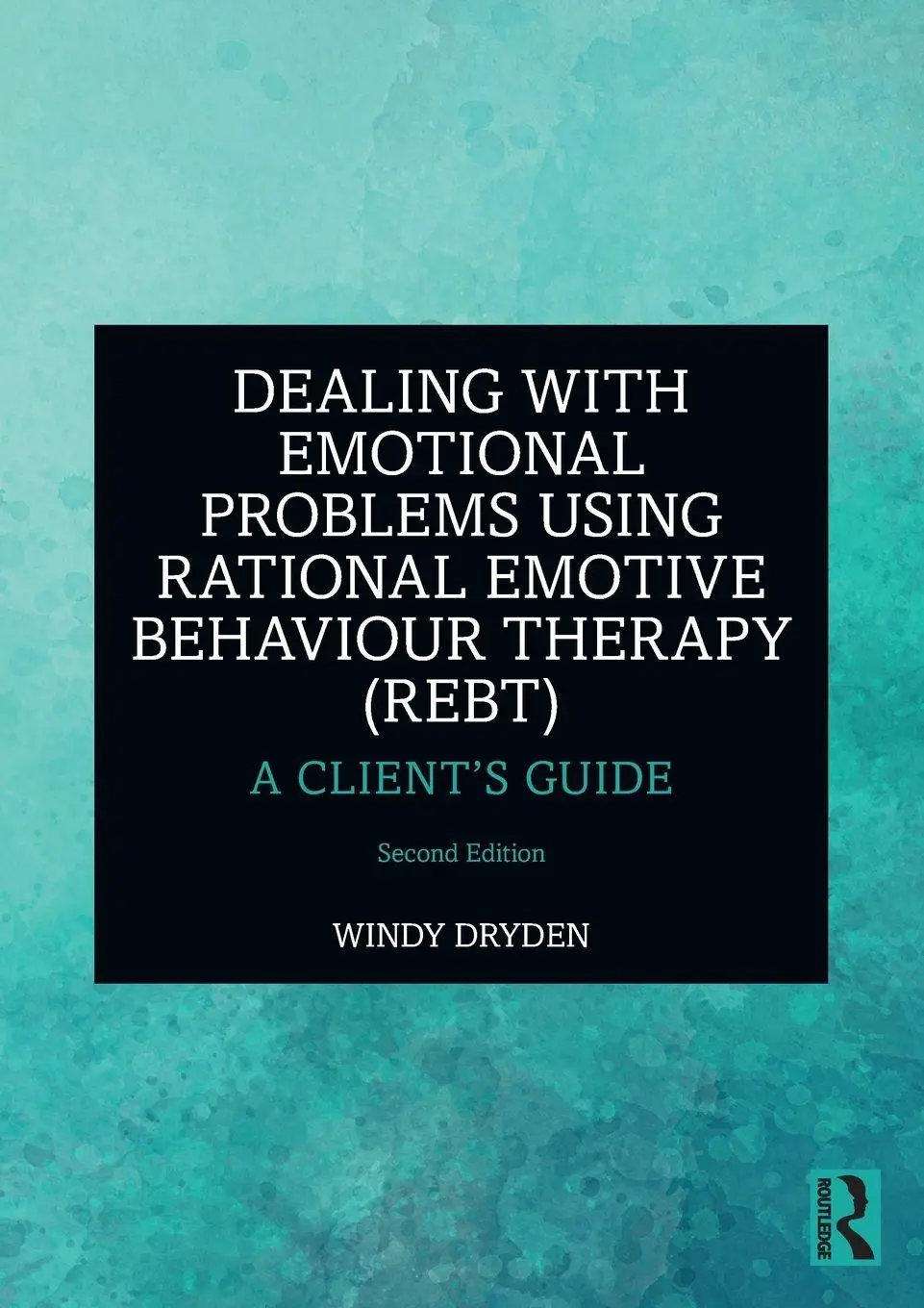 Cover: 9781032542539 | Dealing with Emotional Problems Using Rational Emotive Behaviour...