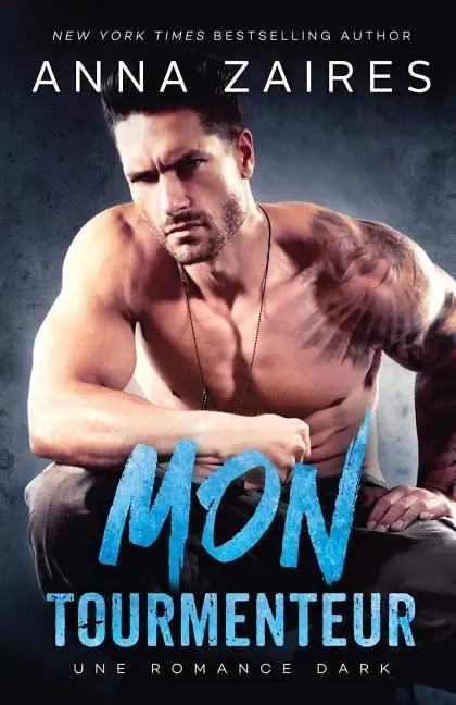 Cover: 9781631422539 | Mon Tourmenteur | Anna Zaires (u. a.) | Taschenbuch | Mon Tourmenteur
