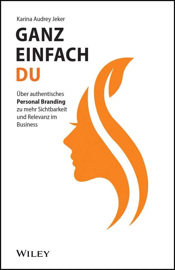 Cover: 9783527512539 | Ganz einfach du | Karina Audrey Jeker | Taschenbuch | 272 S. | Deutsch