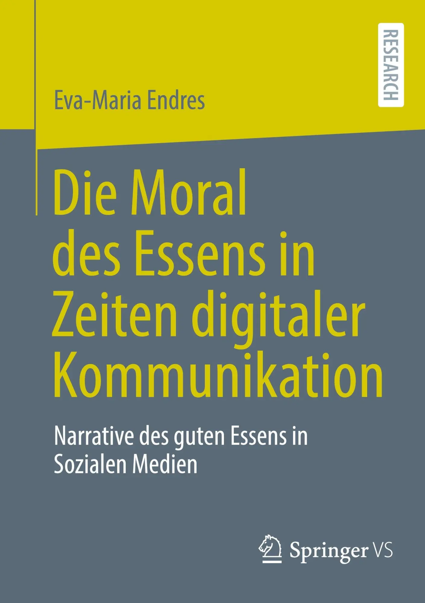 Cover: 9783658502539 | Die Moral des Essens in Zeiten digitaler Kommunikation | Endres | Buch