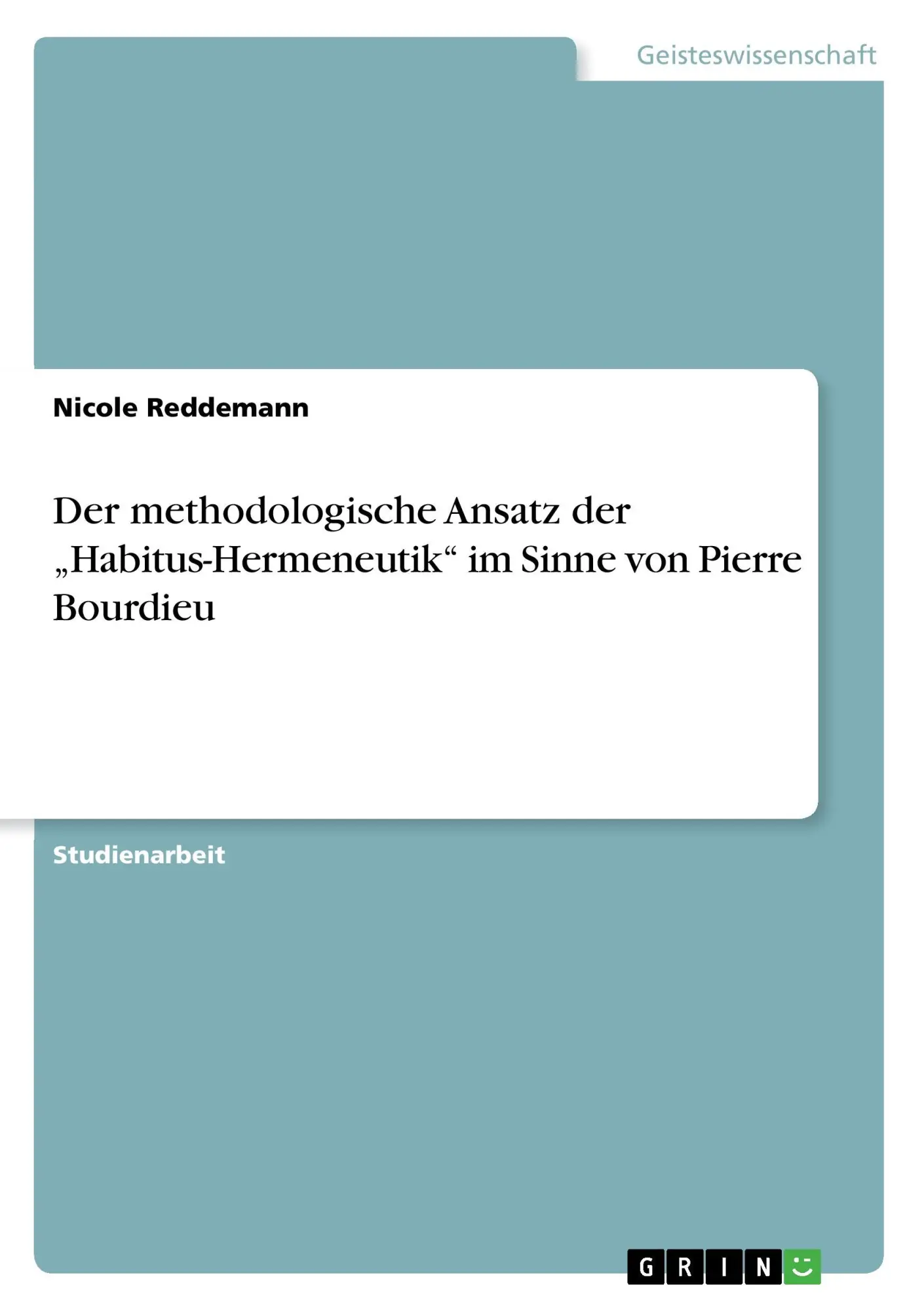 Cover: 9783668402539 | Der methodologische Ansatz der "Habitus-Hermeneutik" im Sinne von...