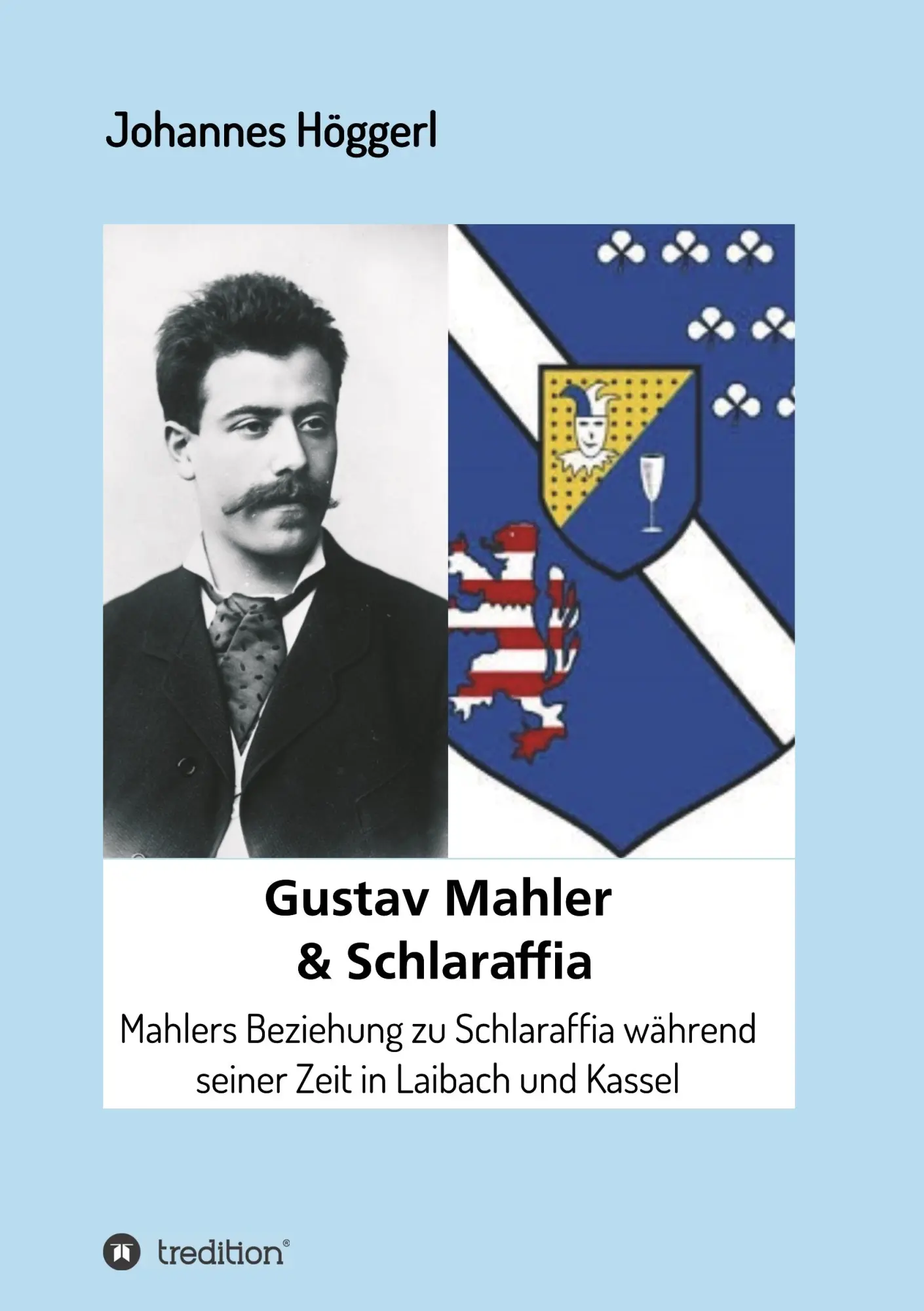 Cover: 9783748212539 | Gustav Mahler &amp; Schlaraffia | Johannes Höggerl | Taschenbuch | 52 S.