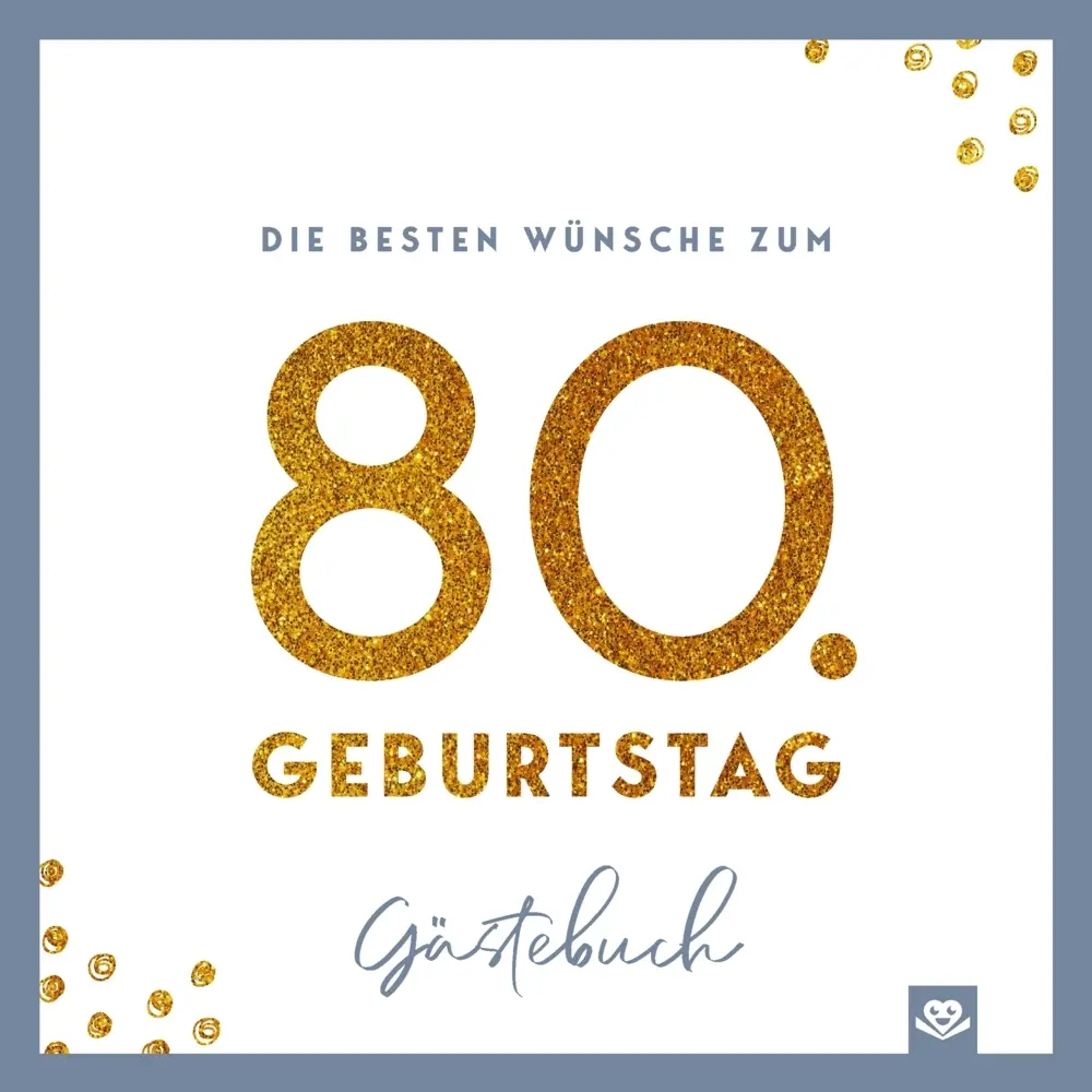Cover: 9789403852539 | Die besten Wünsche zum 80. Geburtstag - Edles Geschenk- und...