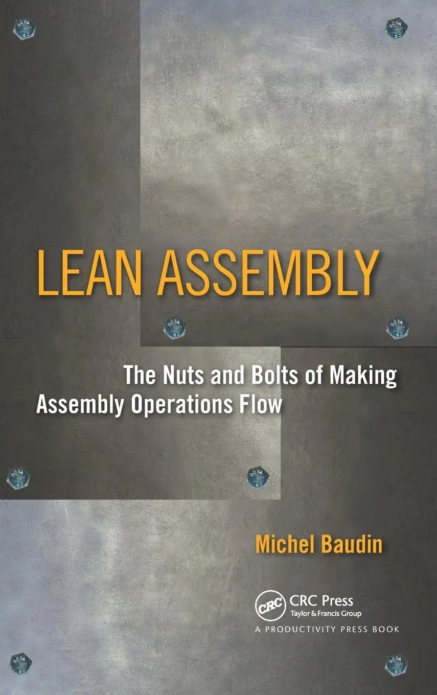 Cover: 9781563272639 | Lean Assembly | The Nuts and Bolts of Making Assembly Operations Flow