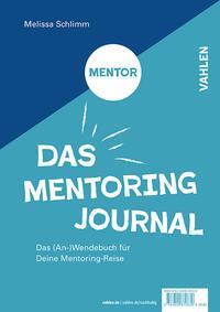 Cover: 9783800672639 | Das Mentoring Journal | Melissa L. Schlimm | Taschenbuch | 288 S.