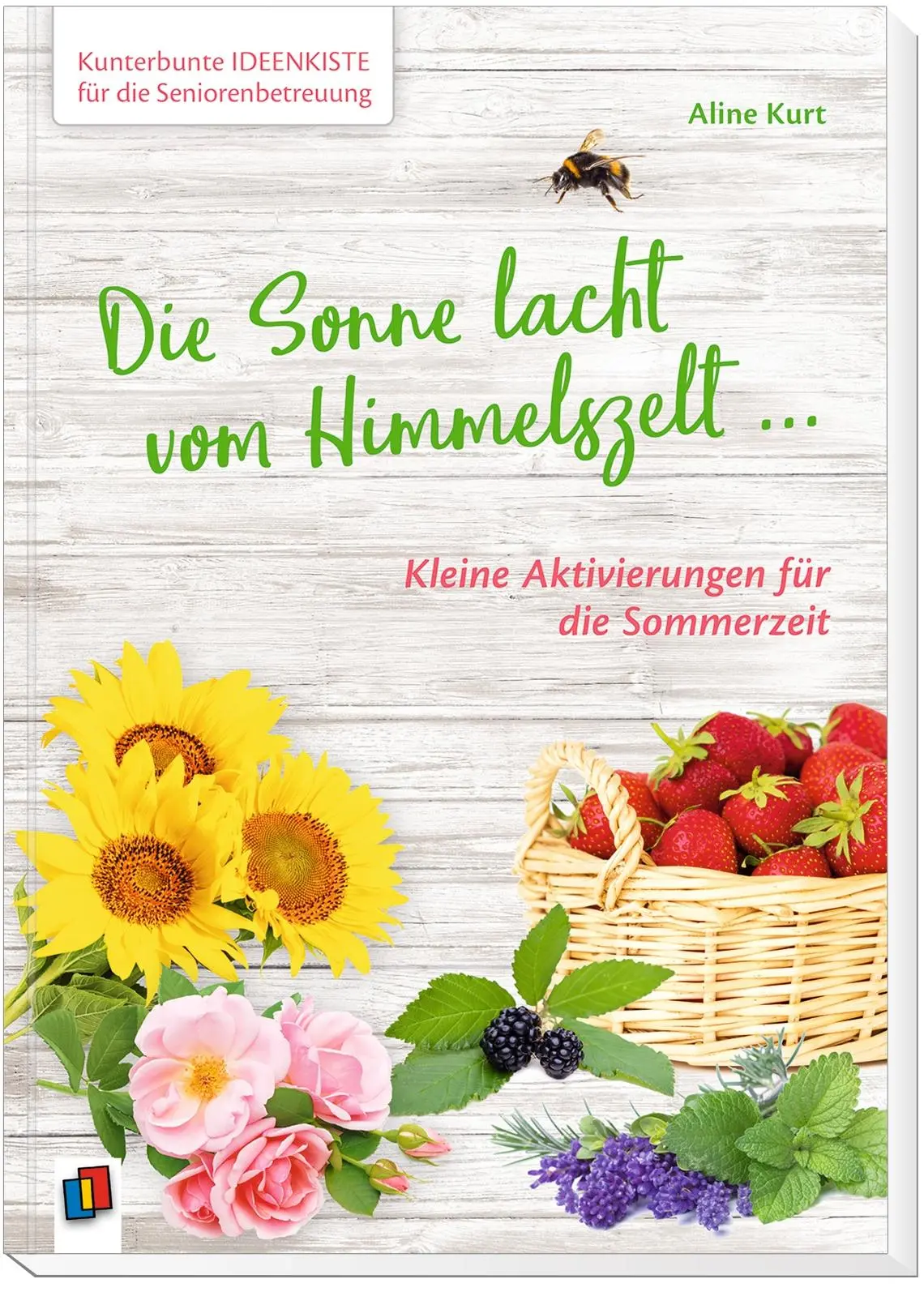 Bild: 9783834642639 | Kunterbunte Ideenkiste für die Seniorenbetreuung: Die Sonne lacht...