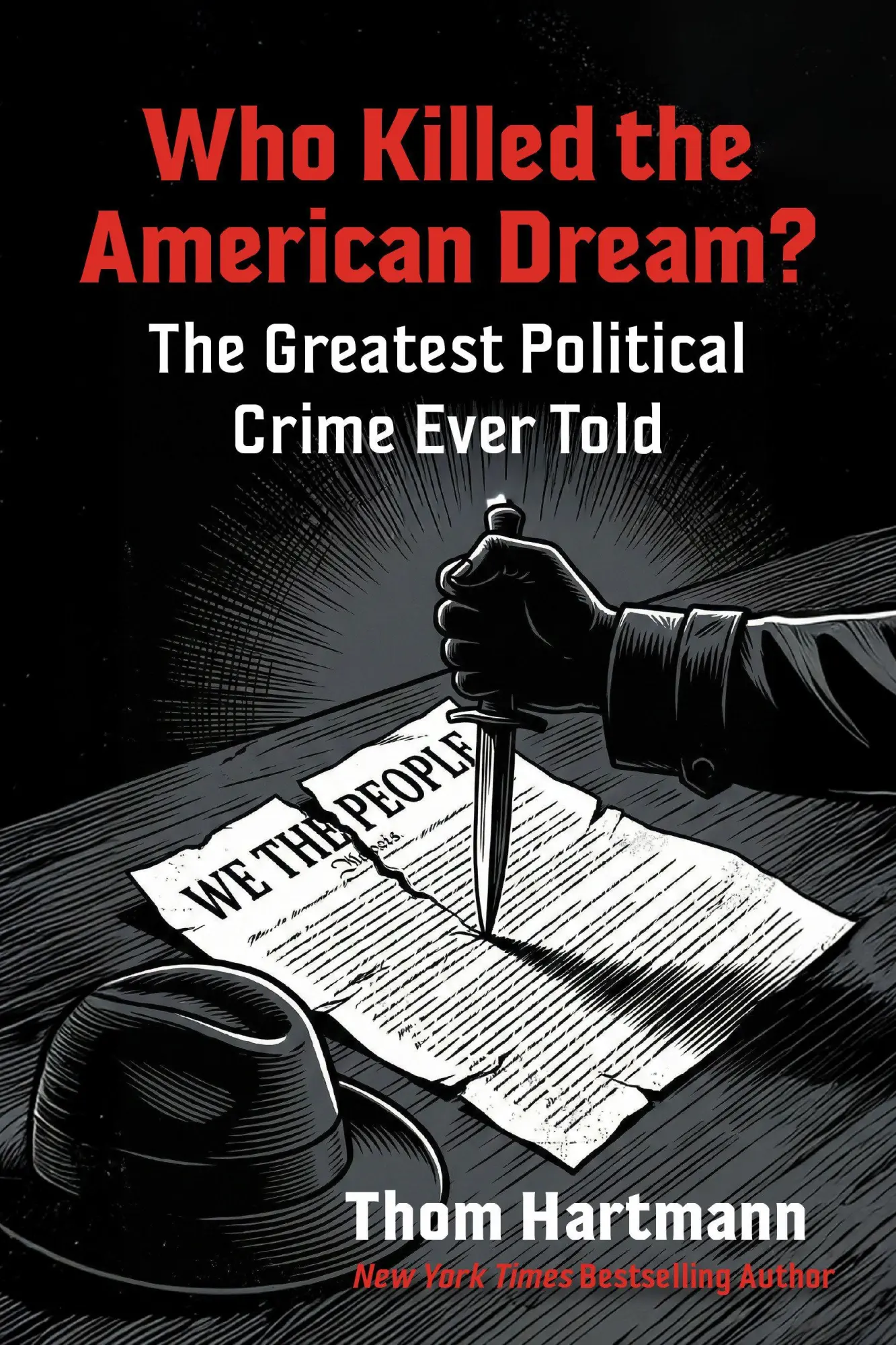 Cover: 9798890572639 | Who Killed the American Dream? | Thom Hartmann | Taschenbuch | 2026