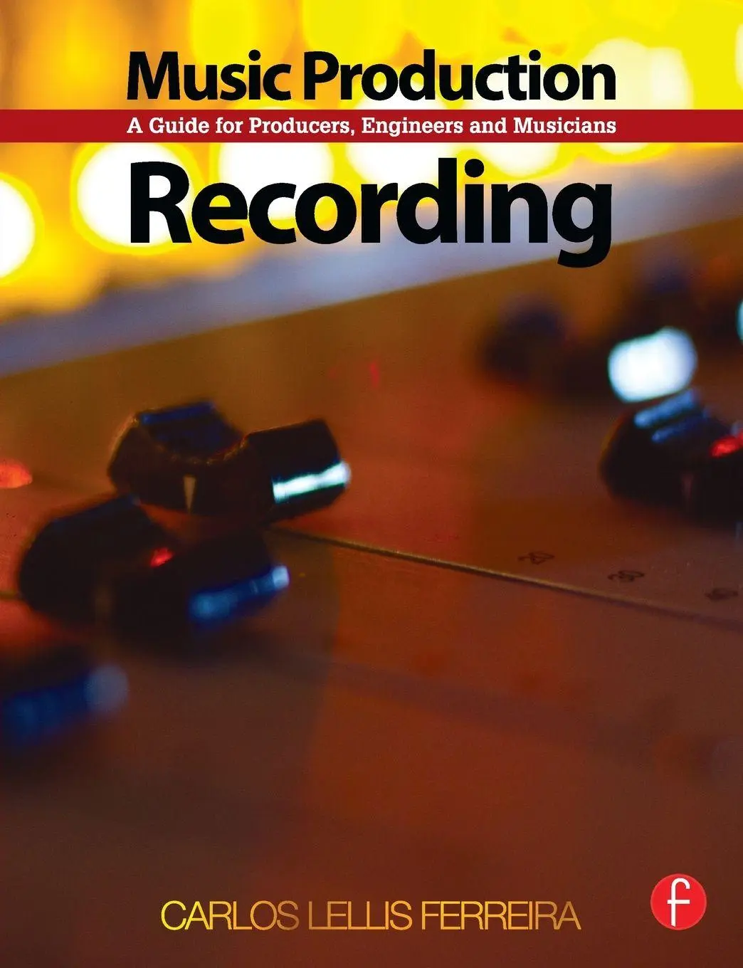 Cover: 9780240522739 | Music Production | Carlos Lellis | Taschenbuch | Englisch | 2013