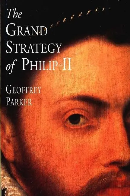 Cover: 9780300082739 | The Grand Strategy of Philip II | Geoffrey Parker | Taschenbuch | 2000