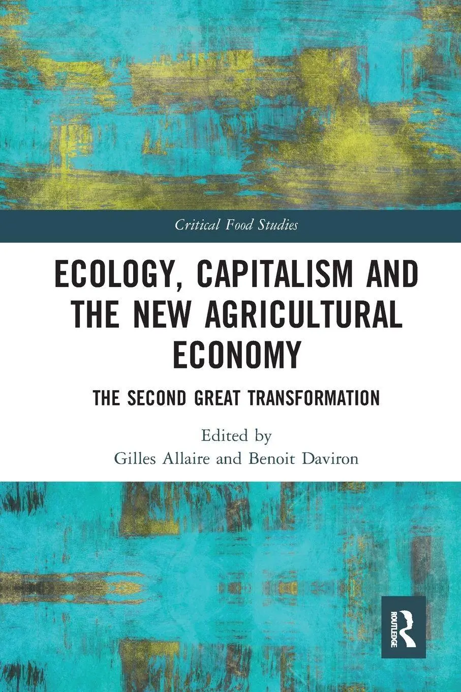 Cover: 9780367582739 | Ecology, Capitalism and the New Agricultural Economy | Allaire (u. a.)