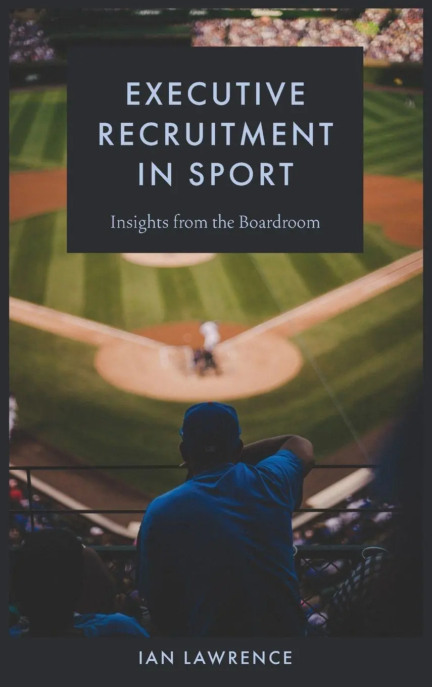Cover: 9781837972739 | Executive Recruitment in Sport | Insights from the Boardroom | Buch