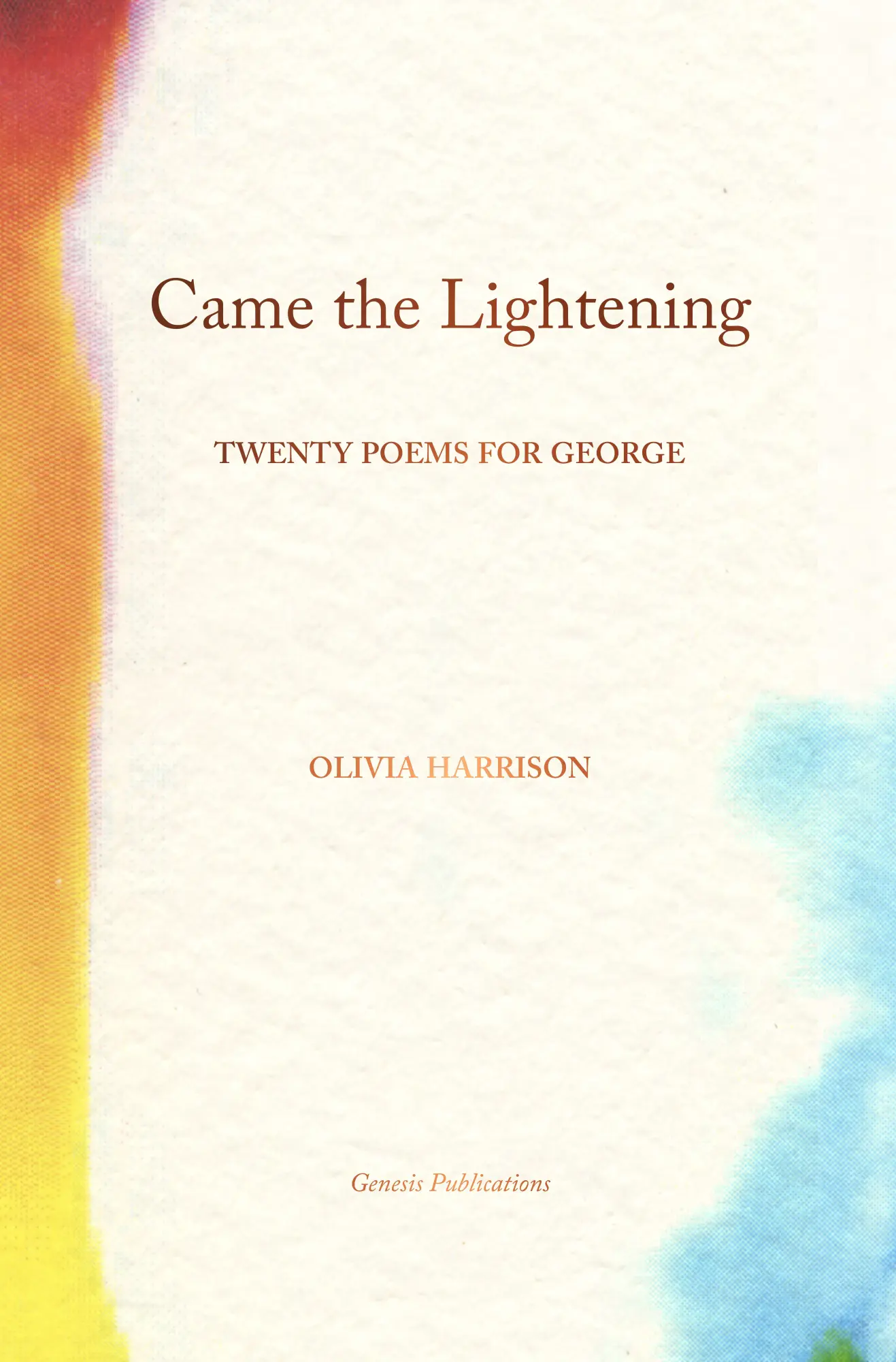 Cover: 9781905662739 | Came the Lightening: Twenty Poems for George | Olivia Harrison | Buch