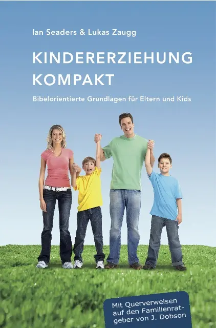 Cover: 9783952132739 | Kindererziehung kompakt | Ian-Zaugg Seaders | Buch | Buch