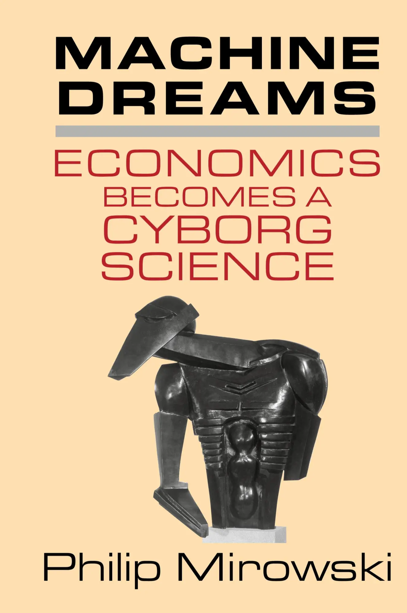 Cover: 9780521772839 | Machine Dreams | Economics Becomes a Cyborg Science | Philip Mirowski