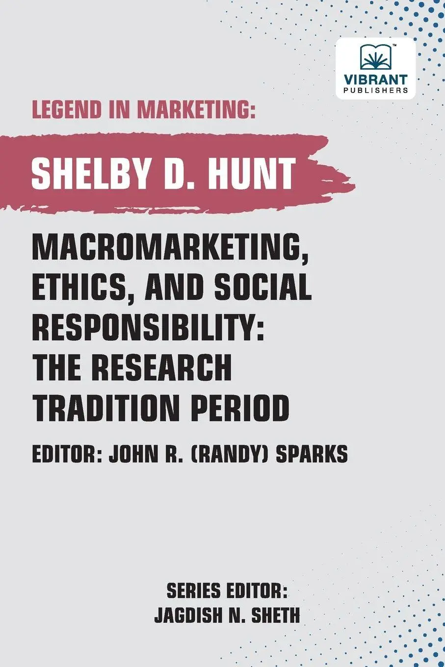 Cover: 9781636512839 | Macromarketing, Ethics, and Social Responsibility | Hunt (u. a.)