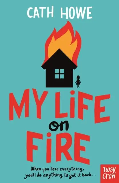 Cover: 9781839942839 | My Life on Fire | Cath Howe | Taschenbuch | Kartoniert / Broschiert