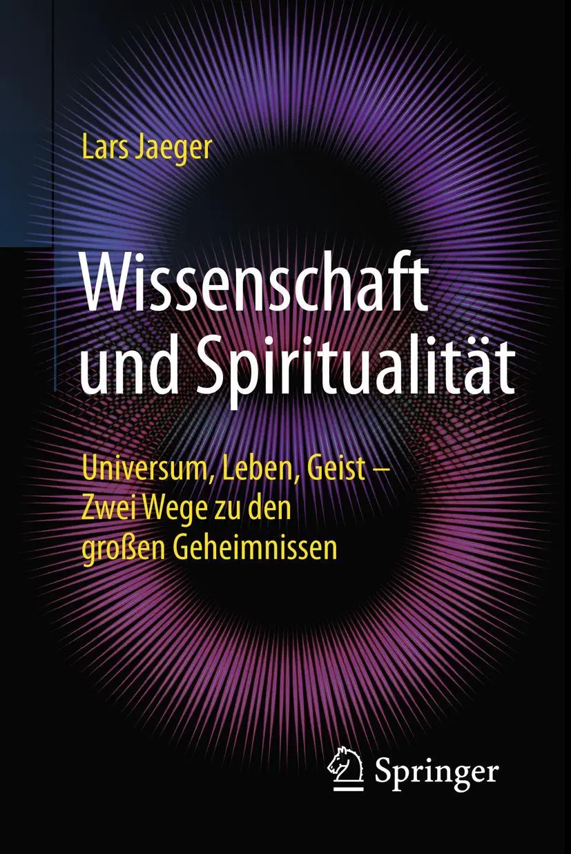Cover: 9783662502839 | Wissenschaft und Spiritualität | Lars Jaeger | Taschenbuch | xii