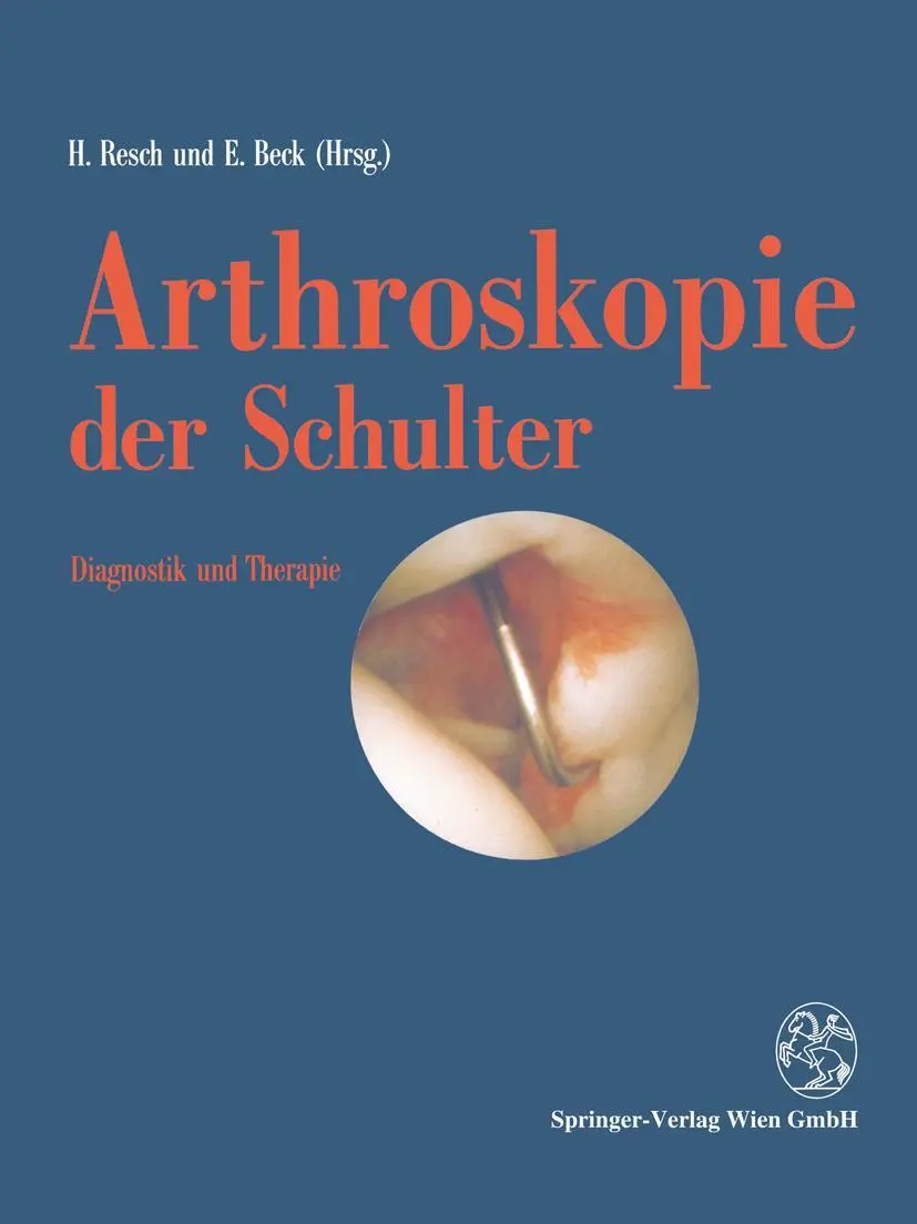 Cover: 9783709122839 | Arthroskopie der Schulter | Diagnostik und Therapie | Resch (u. a.)