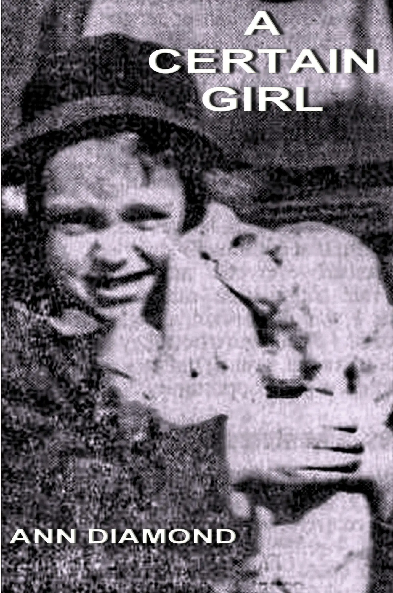 Cover: 9780557022939 | A CERTAIN GIRL | Ann Diamond | Taschenbuch | Kartoniert / Broschiert