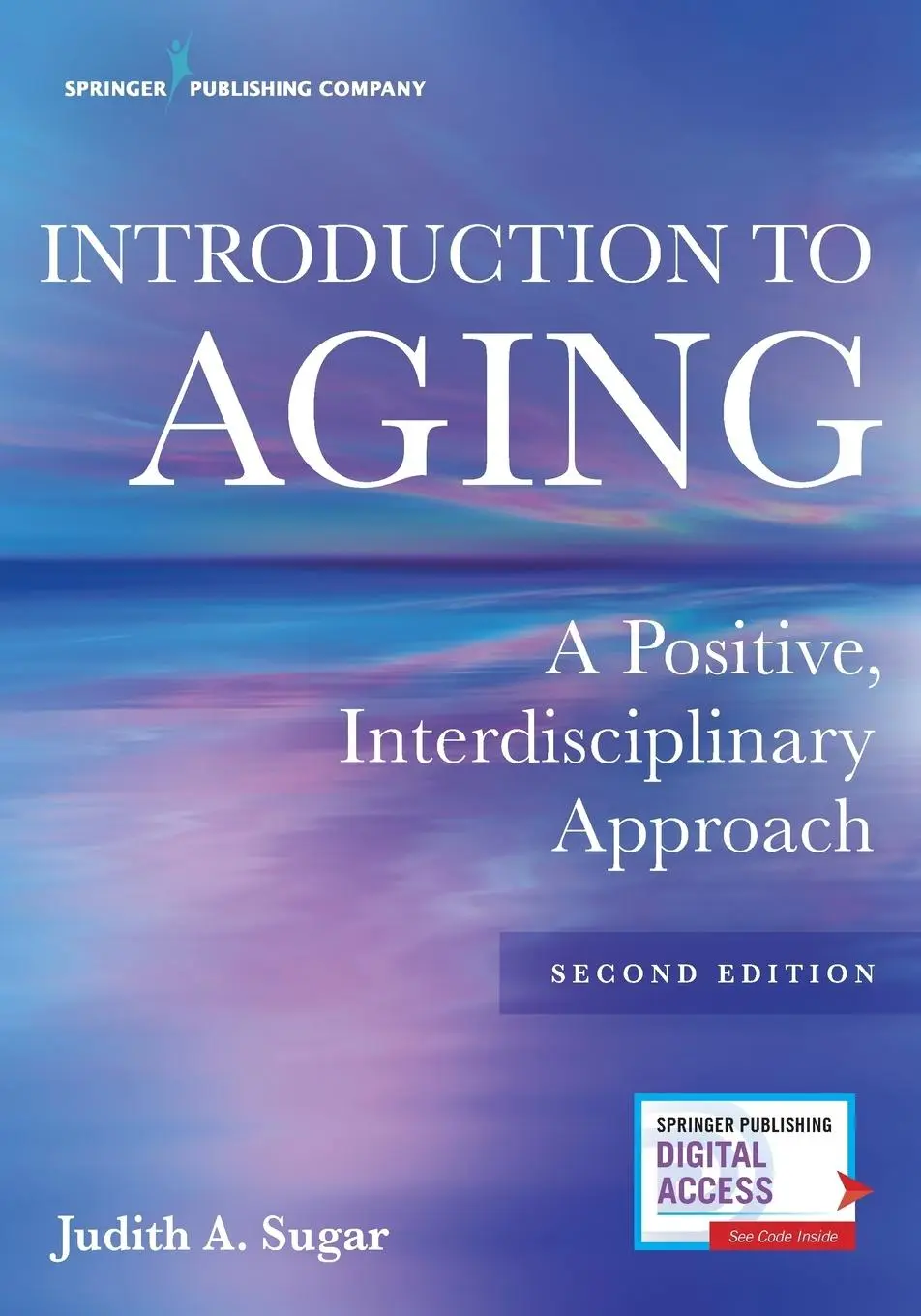 Cover: 9780826162939 | Introduction to Aging | A Positive, Interdisciplinary Approach | Sugar