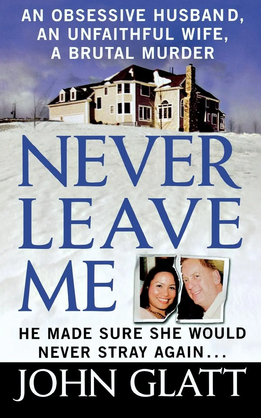 Cover: 9781250092939 | Never Leave Me | John Glatt | Taschenbuch | Kartoniert / Broschiert