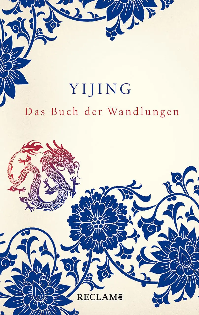 Cover: 9783150112939 | Yijing. Das Buch der Wandlungen in ursprünglicher Form | Rainald Simon