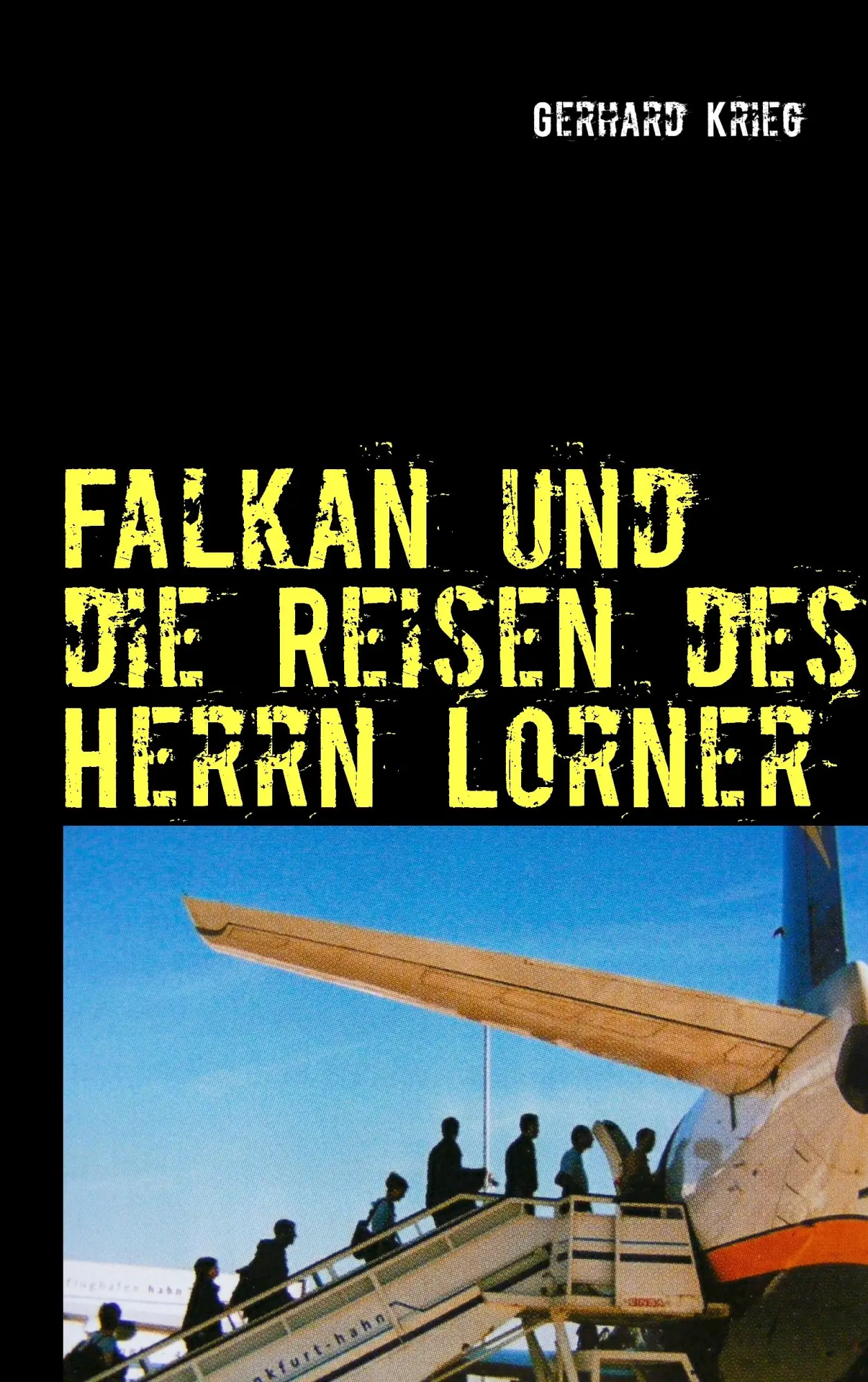 Cover: 9783732262939 | Falkan und die Reisen des Herrn Lorner | Gerhard Krieg | Taschenbuch