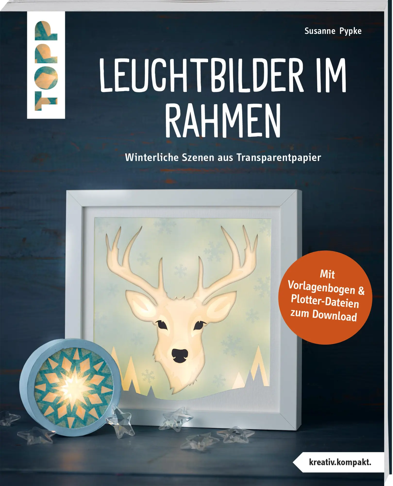 Cover: 9783735852939 | Leuchtbilder im Rahmen (kreativ.kompakt.) | Susanne Pypke | Buch