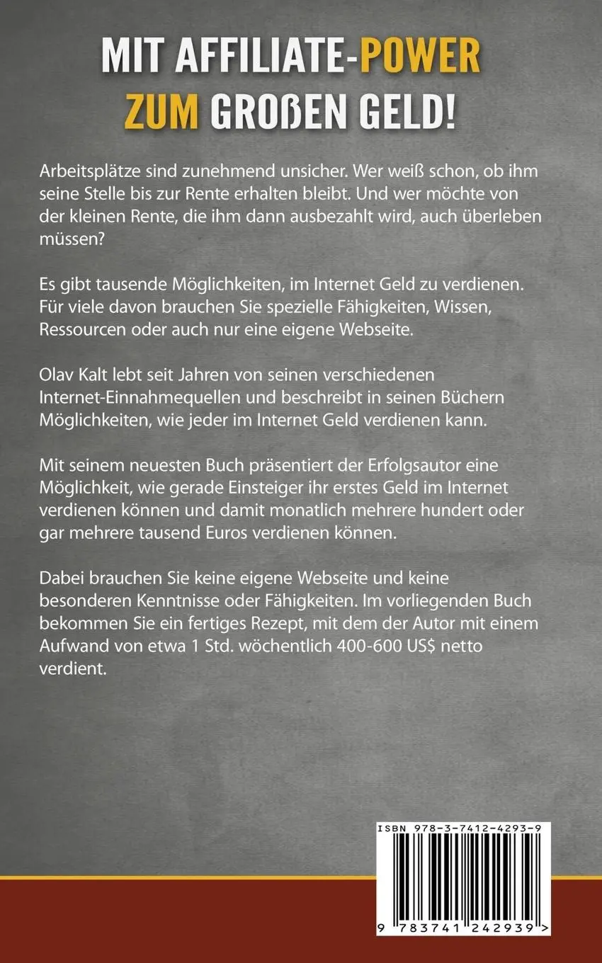 Rückseite: 9783741242939 | Mit Affiliate-Power zum grossen Geld! | Olav Kalt | Taschenbuch | 2016