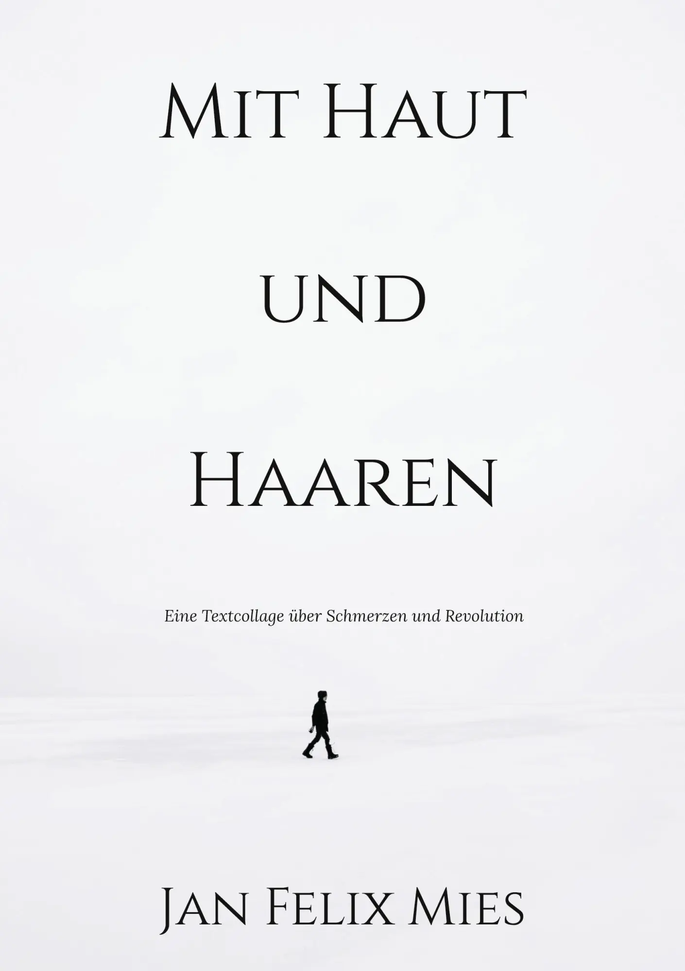 Mit Haut und Haaren: Eine Textcollage über Schmerzen und Revolution