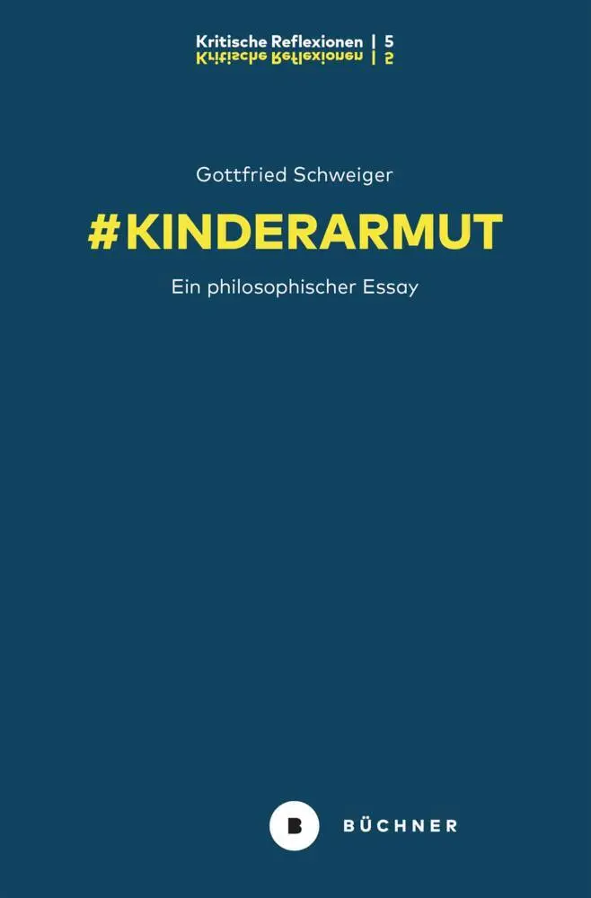 Cover: 9783963172939 | # Kinderarmut | Ein philosophischer Essay | Gottfried Schweiger | Buch