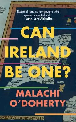 Cover: 9781785373039 | Can Ireland Be One? | Malachi O'Doherty | Taschenbuch | Englisch