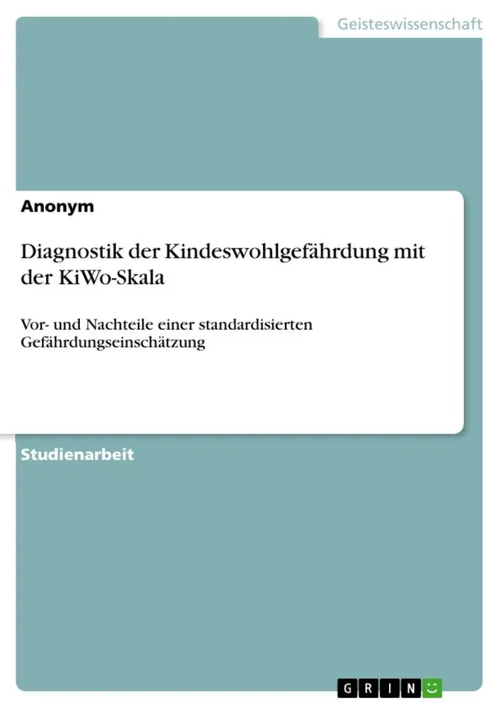 Cover: 9783346293039 | Diagnostik der Kindeswohlgefährdung mit der KiWo-Skala | Anonymous