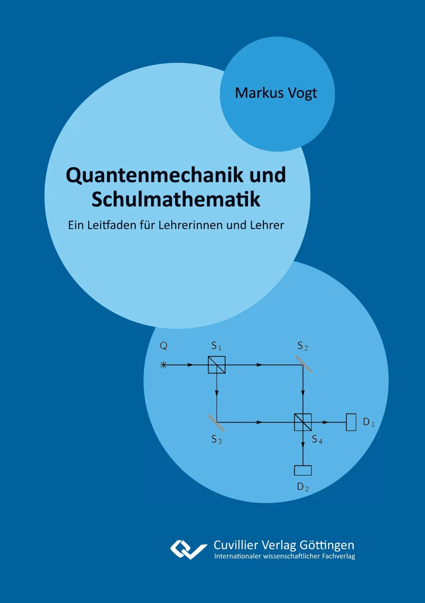 Cover: 9783736973039 | Quantenmechanik und Schulmathematik | Markus Vogt | Taschenbuch | 2020 Cover: 9783736973039 | Quantenmechanik und Schulmathematik | Markus Vogt | Taschenbuch | 2020