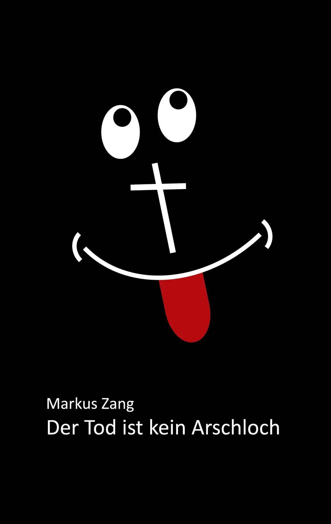 Cover: 9783740763039 | Der Tod ist kein Arschloch | Markus Zang | Taschenbuch | 392 S. | 2020