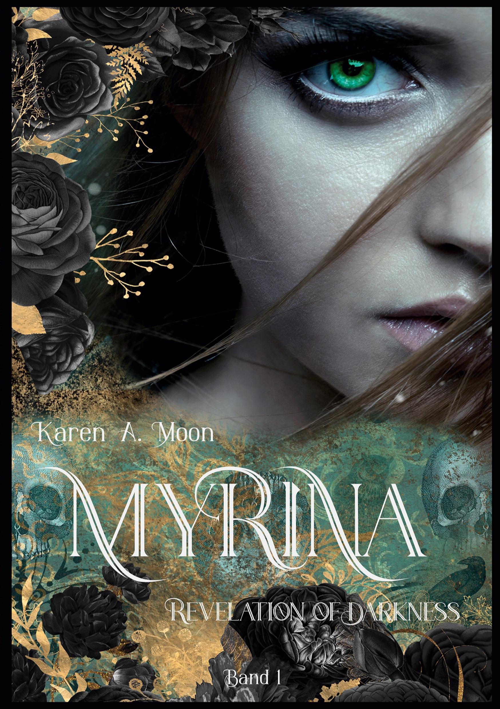 Cover: 9783757903039 | Myrina | Revelation of Darkness | Karen A. Moon | Taschenbuch | 440 S.