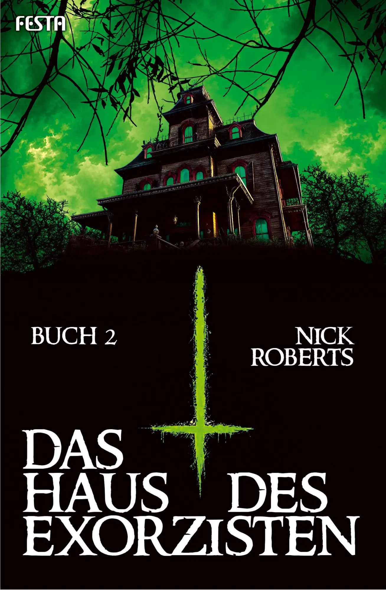 Cover: 9783986763039 | Das Haus des Exorzisten - Buch 2 | Thriller | Nick Roberts | Buch