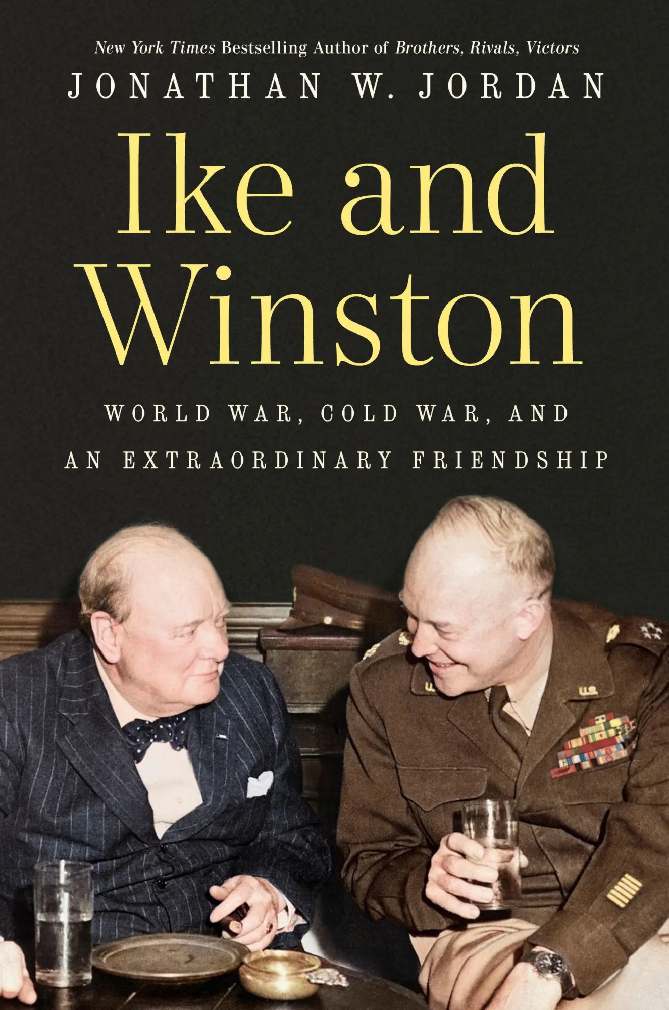 Cover: 9780593473139 | Ike and Winston | World War, Cold War, and an Extraordinary Friendship