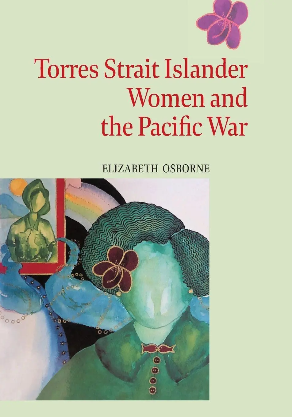 Cover: 9780855753139 | Torres Strait Islander Women and the Pacific War | Elizabeth Osborne