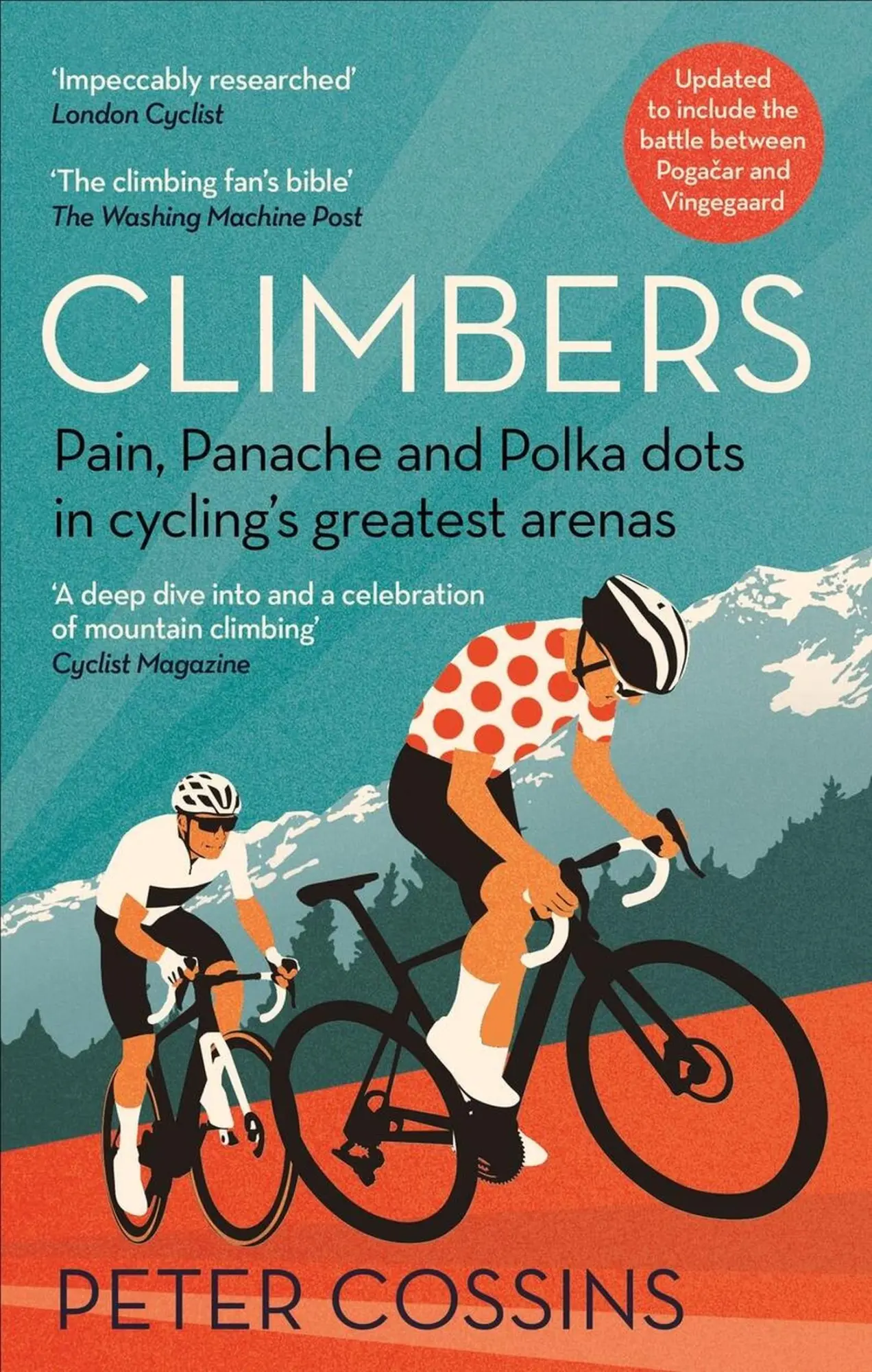 Cover: 9781788403139 | Climbers | Pain, Panache and Polka Dots in Cycling's Greatest Arenas