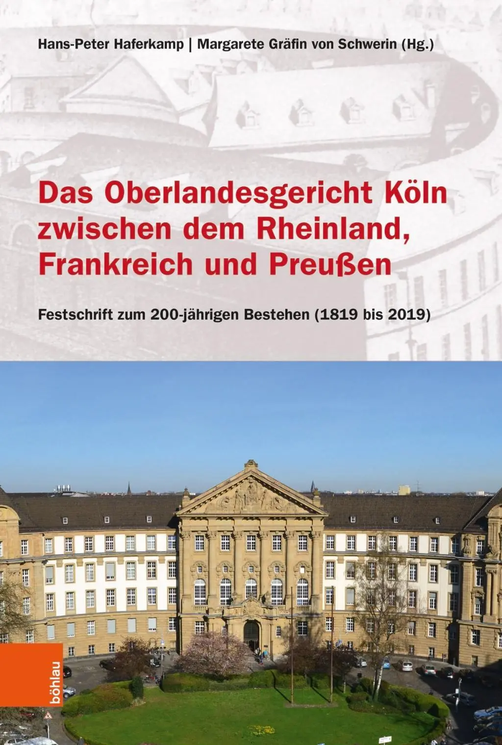Cover: 9783412513139 | Das Oberlandesgericht Köln zwischen dem Rheinland, Frankreich und...