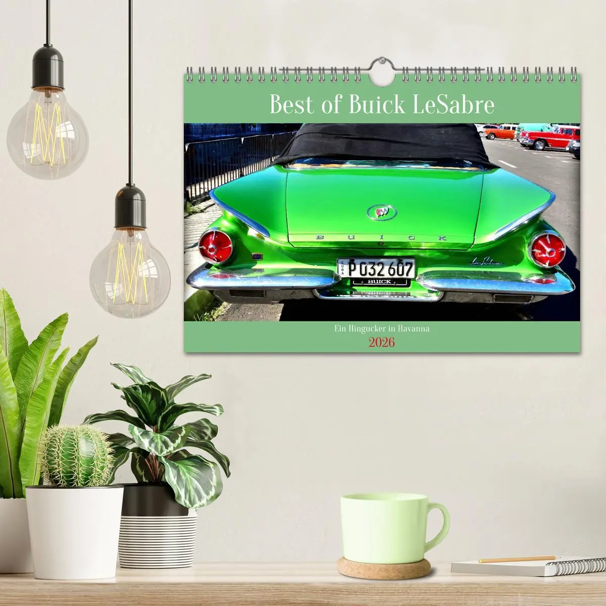 Bild: 9783457543139 | Best of Buick LeSabre - Ein Hingucker in Havanna (Wandkalender 2026...