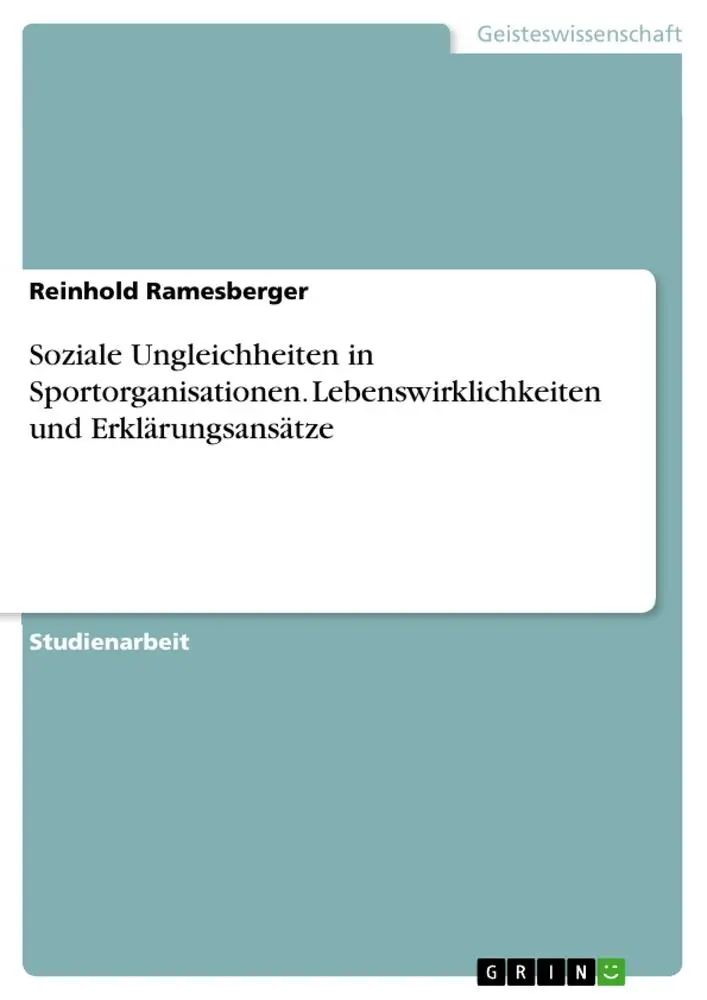 Cover: 9783668343139 | Soziale Ungleichheiten in Sportorganisationen. Lebenswirklichkeiten...